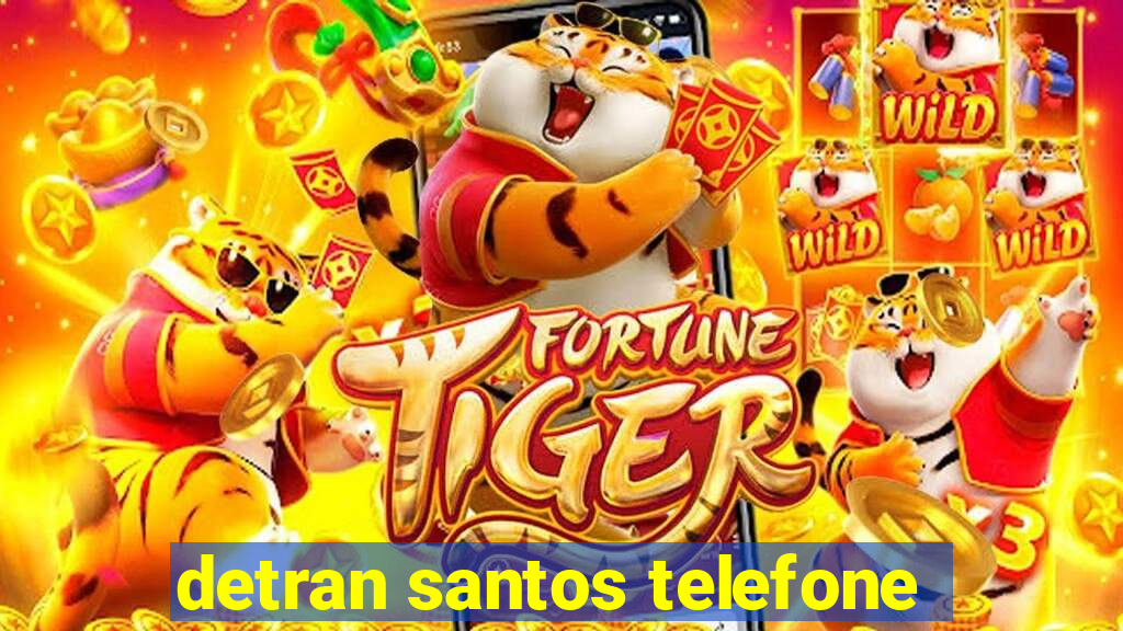 detran santos telefone